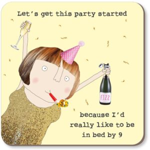 Rosie Made A Thing Coaster - Party Started